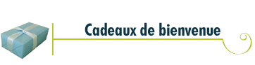 Cadeau de bienvenue